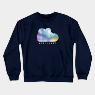 Visionary - Galaxy cloud Crewneck Sweatshirt